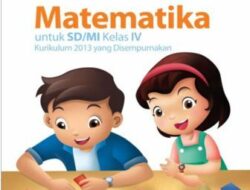 Guru dan Siswa Kelas 4, Silahkan Download Buku Matematika Kelas 4 SD Penerbit Erlangga PDF, Disini