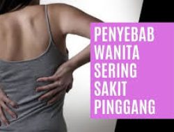 Cara-Cara Efektif Mengatasi Sakit Pinggang pada Wanita, Karena Sehari-hari, Hormon dan Kondisi Tertentu!