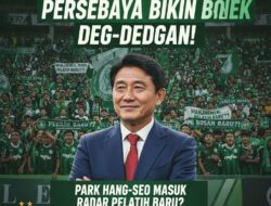 Teka-Teki Pelatih Persebaya Bikin Cemas, Nama Park Hang-seo Muncul ke Permukaan?